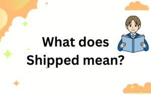 what does shipped mean?