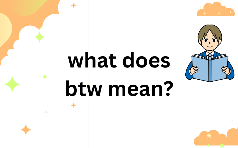 what does btw mean