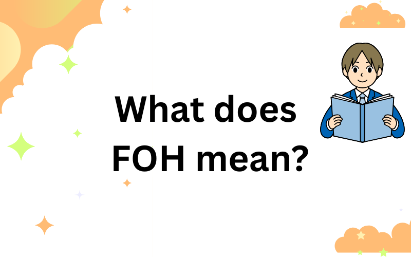 what does foh mean