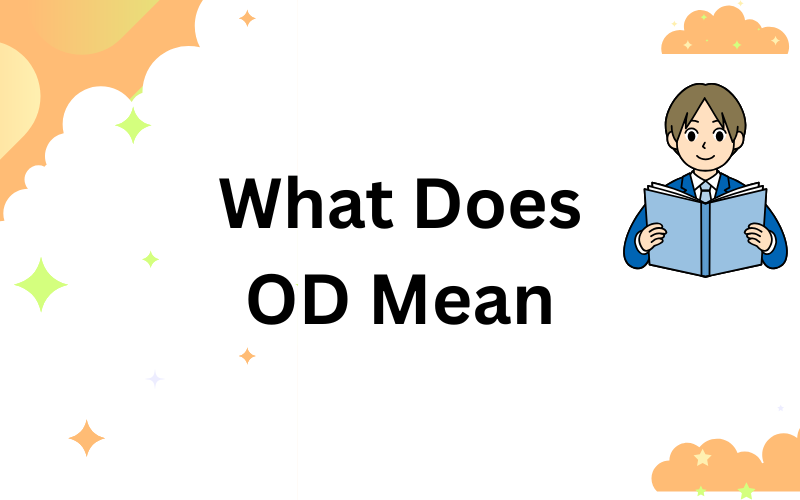 what does od mean