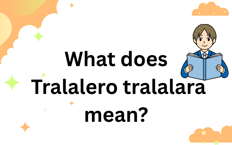 what does tralalero tralalara mean