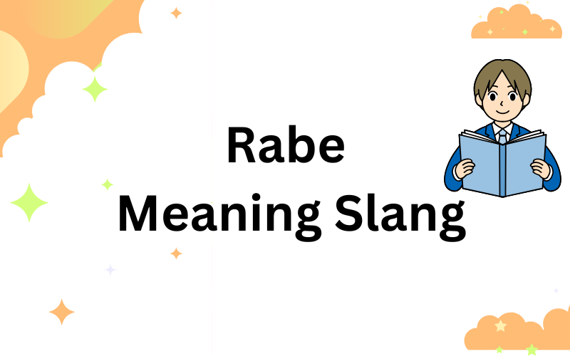 Rabe Meaning Slang