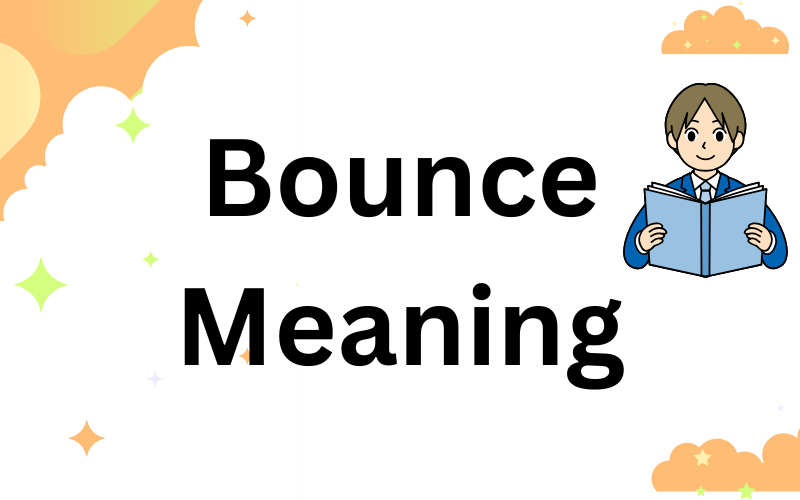 Bounce Meaning
