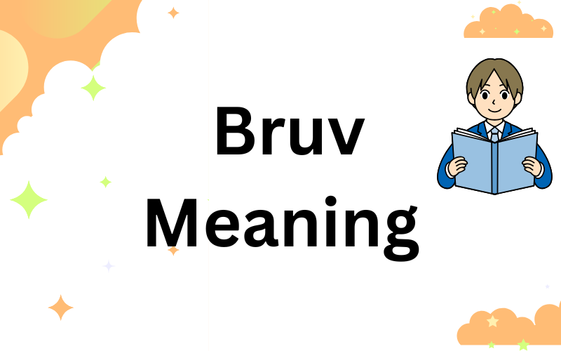 Bruv Meaning