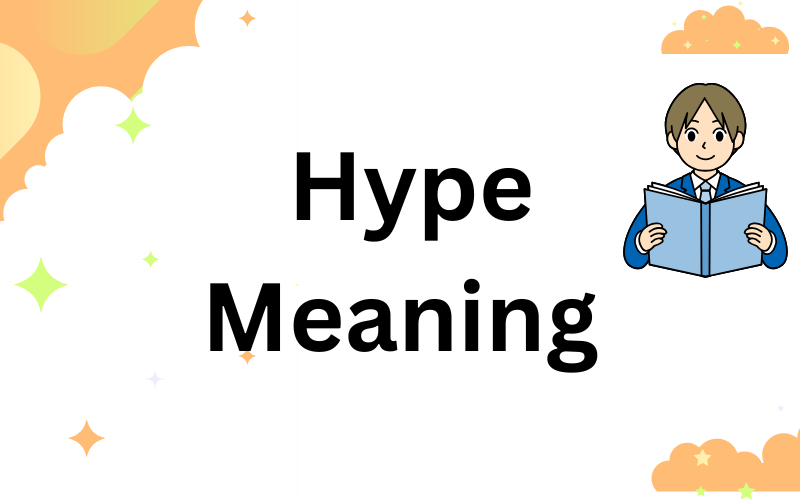 Hype Meaning