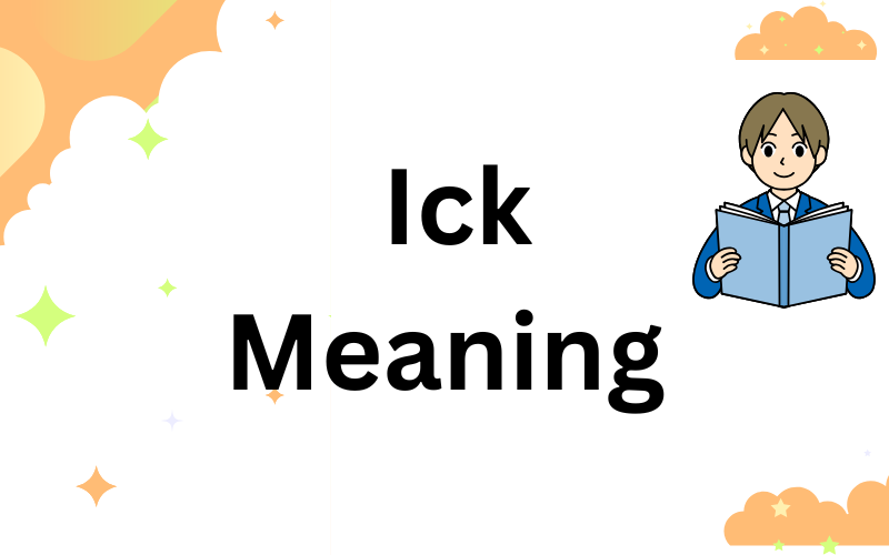 Ick Meaning