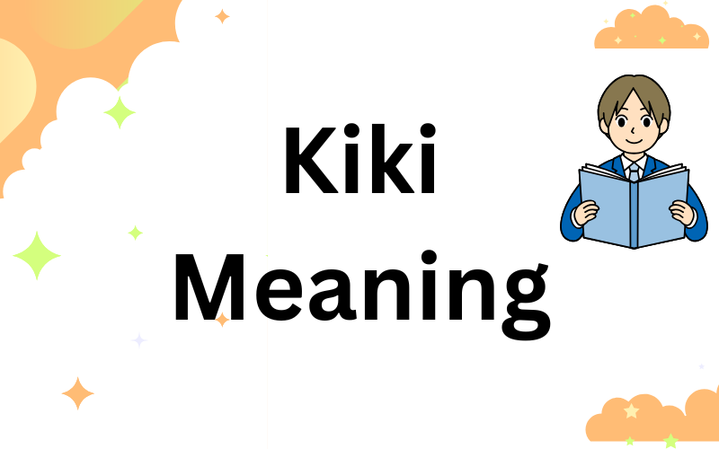 Kiki Meaning
