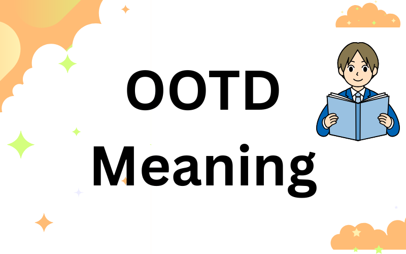 OOTD Meaning