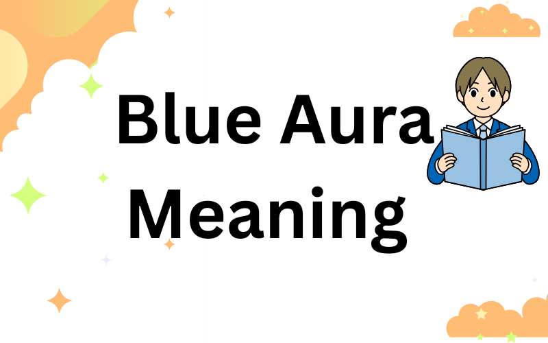 Blue Aura Meaning