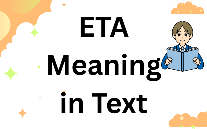 ETA Meaning in Text