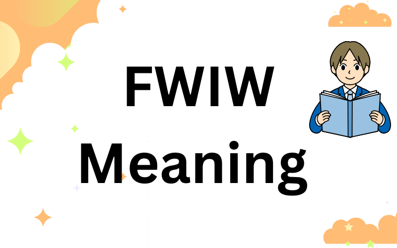 FWIW Meaning