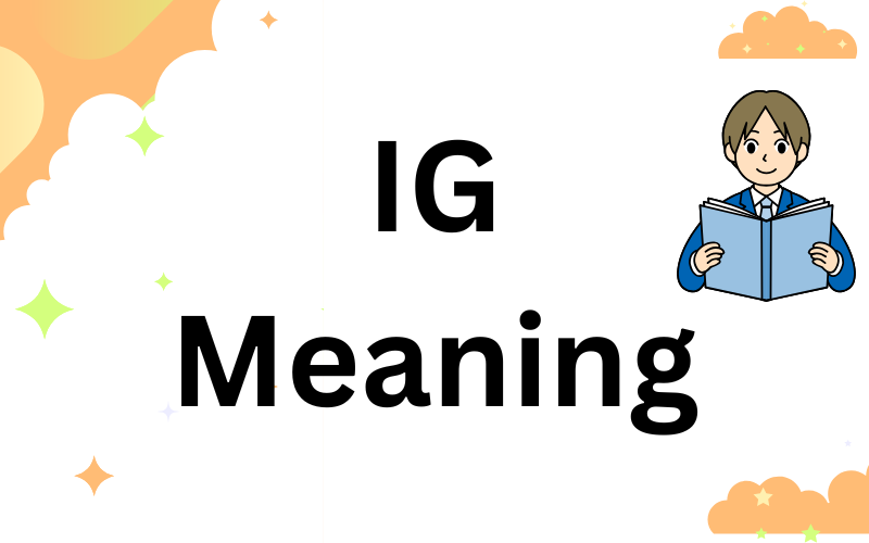 IG Meaning