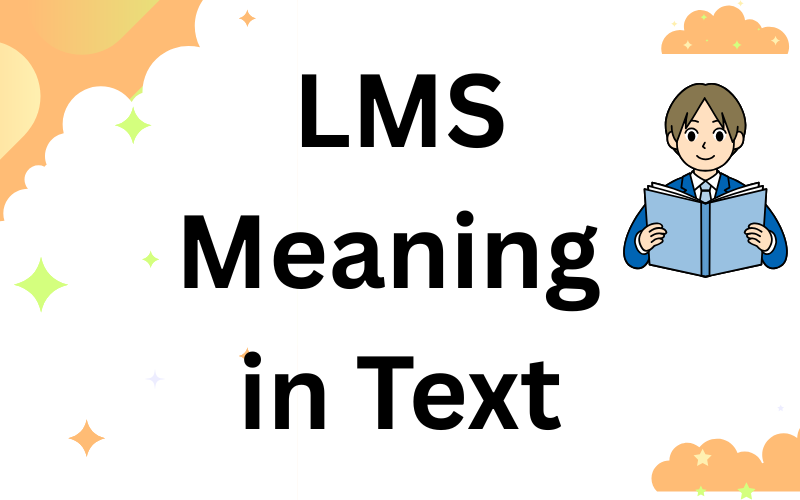 LMS Meaning in Text
