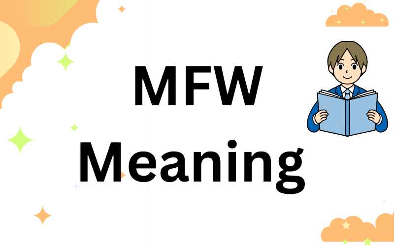 MFW Meaning