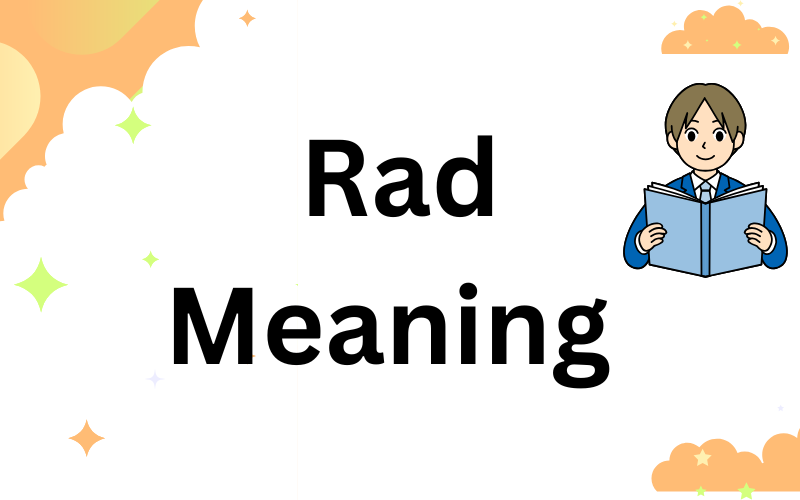 Rad Meaning