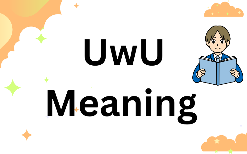 UwU Meaning